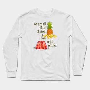 Gelatin Mold of Life Long Sleeve T-Shirt